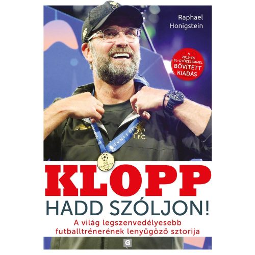 Jürgen Klopp - Hadd szóljon! (második, bővített kiadás)