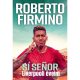 Roberto Firmino: Sí Señor. Liverpooli éveim (önéletrajz)